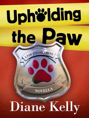 cover image of Upholding the Paw: a Paw Enforcement Novella